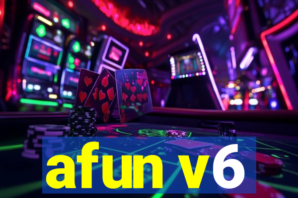 afun v6